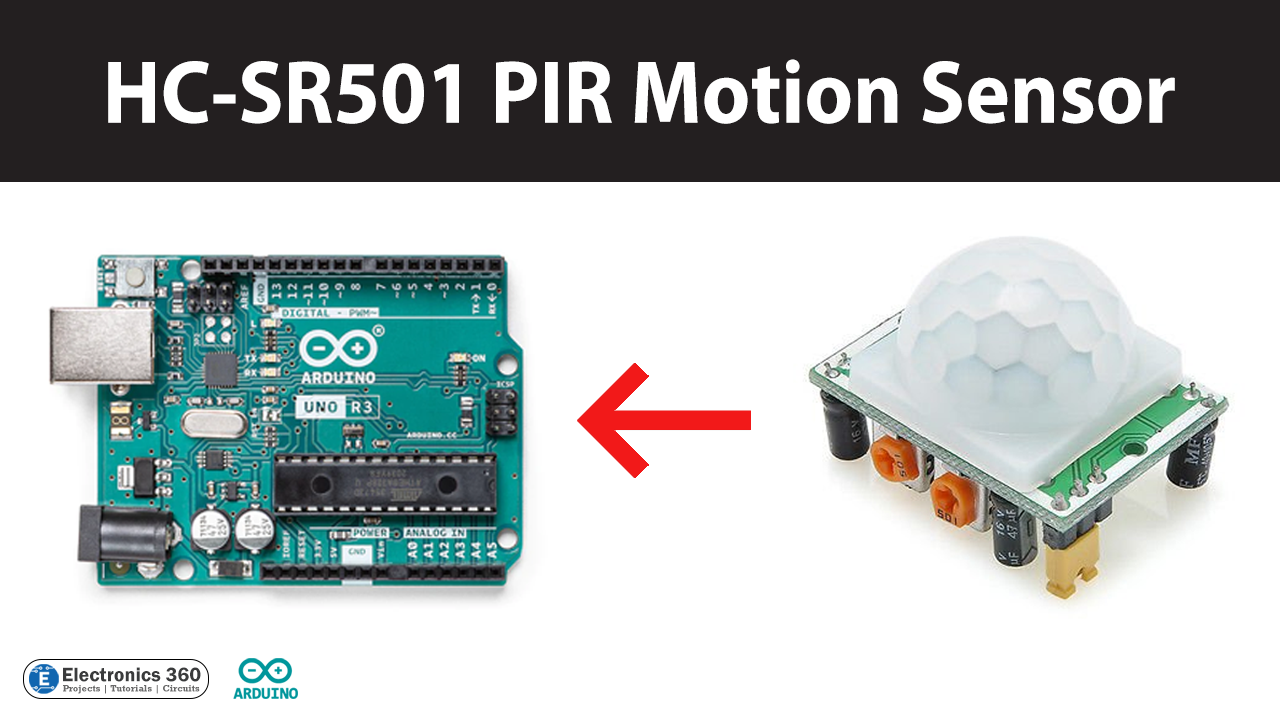Interfacing HC-SR501 PIR Motion Sensor with Arduino