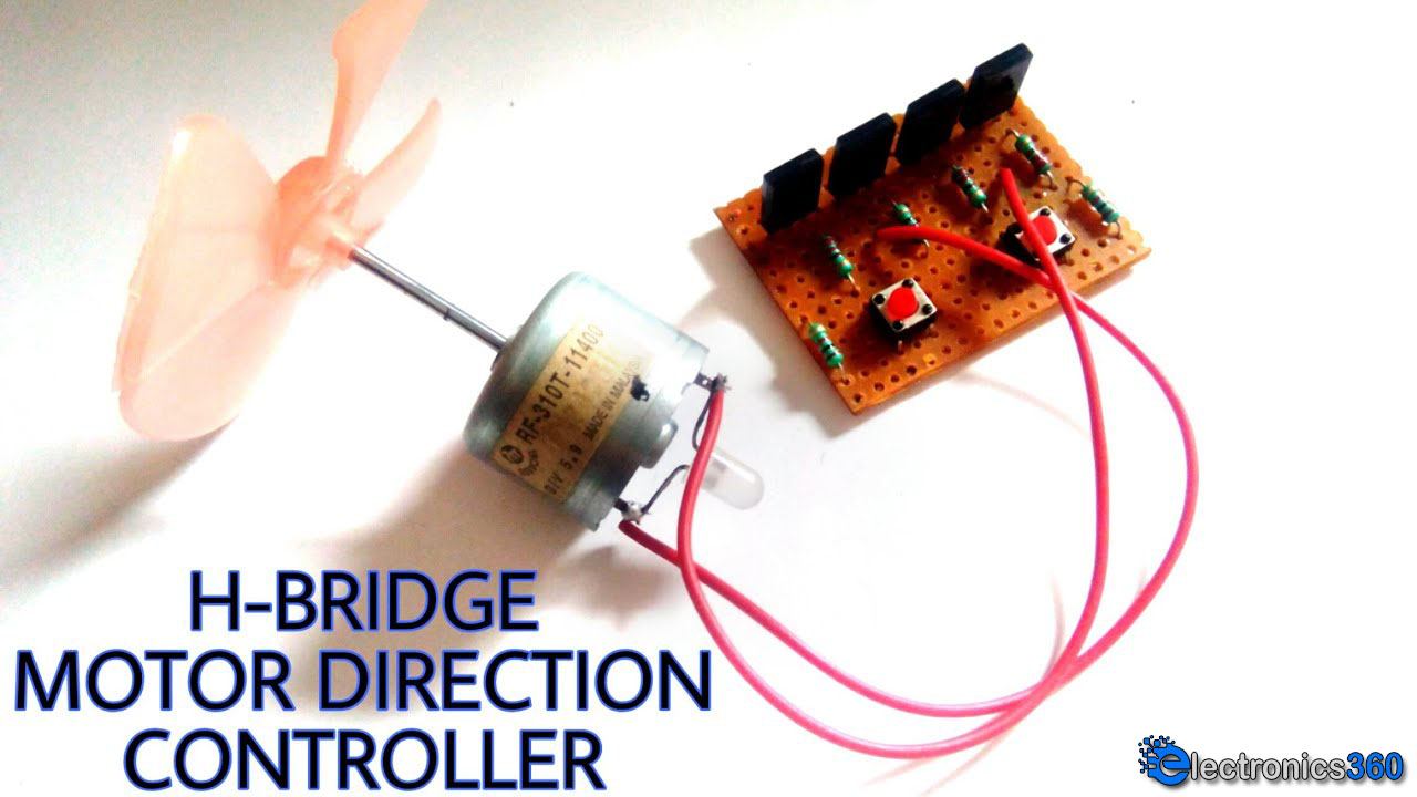 How To Make H Bridge Motor Controller Using Power Transistors