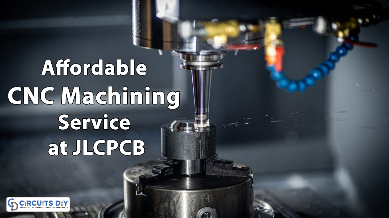 Affordable CNC Machining Service at JLCPCB