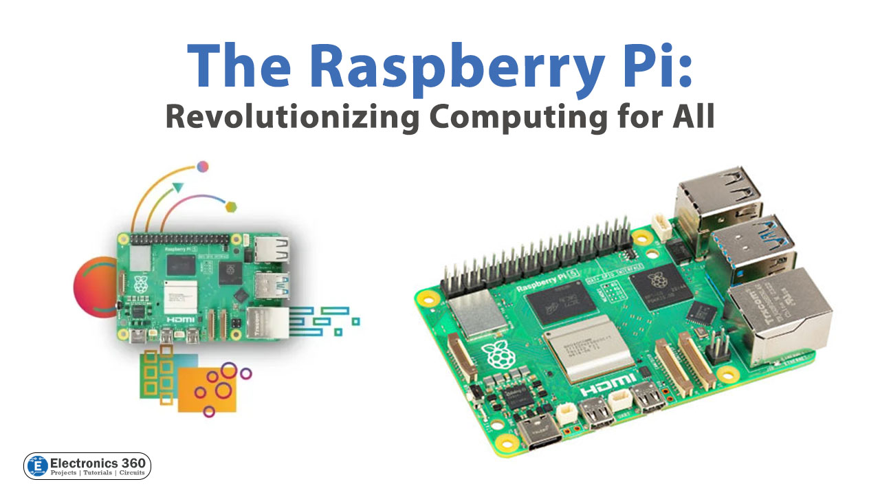 The Raspberry Pi: Revolutionizing Computing for All