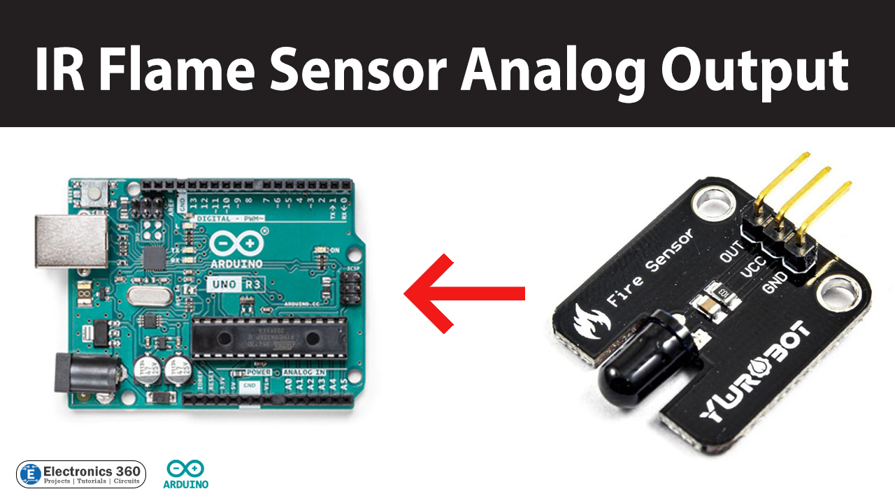 Interfacing IR Flame Sensor with Arduino