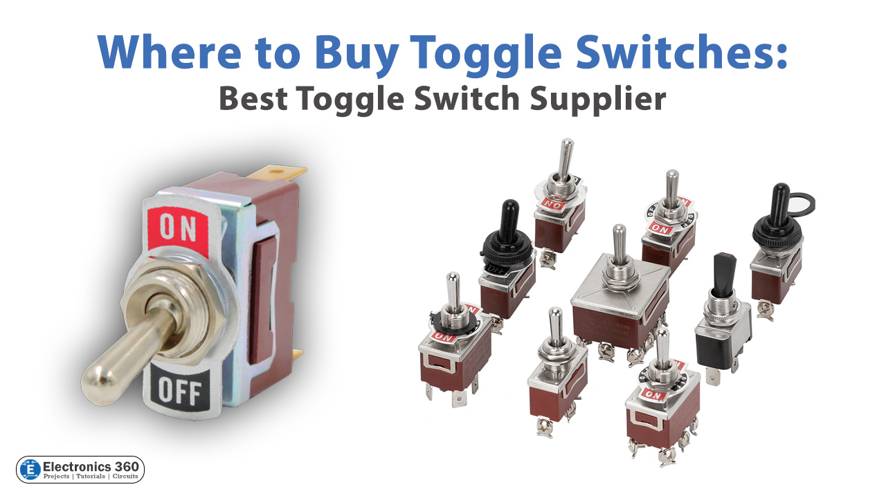 Where to Buy Toggle Switches: Best Toggle Switch Supplier