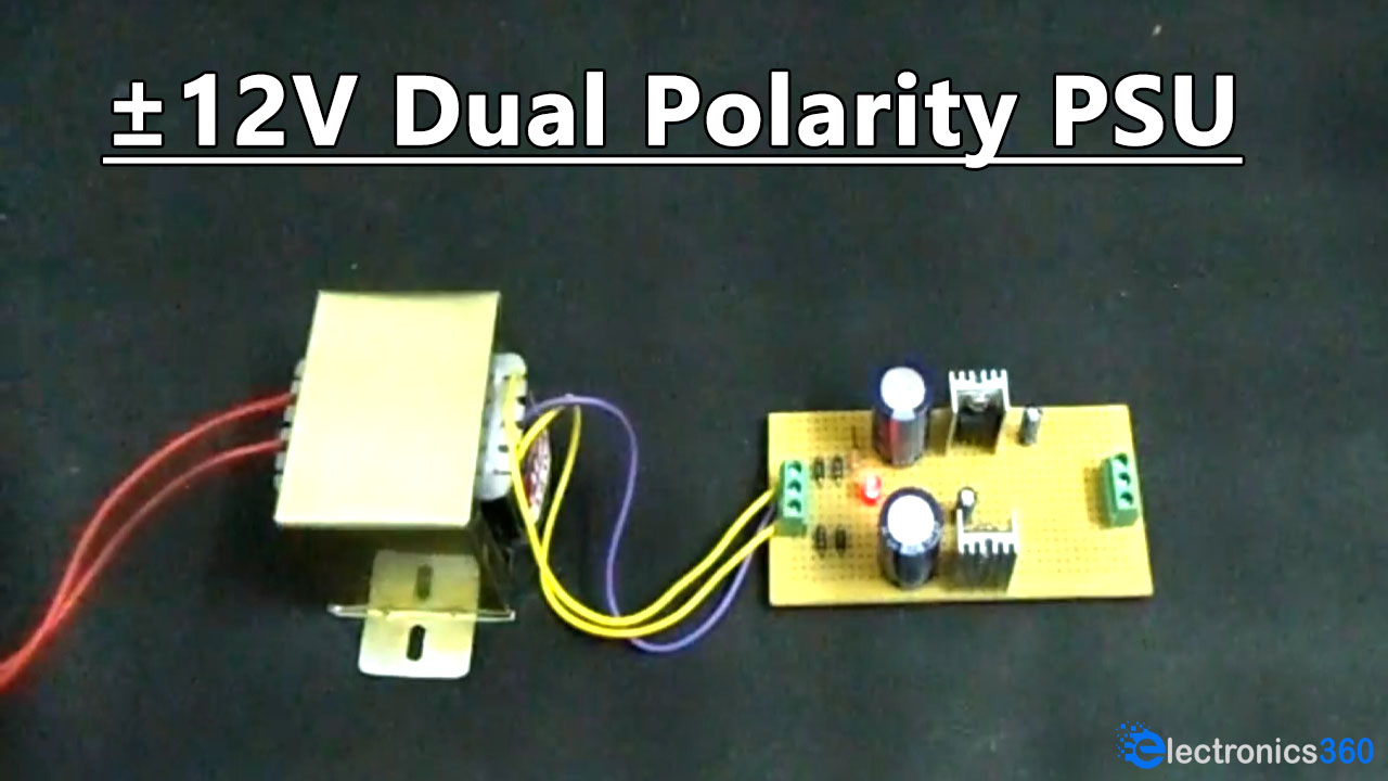±12V Dual Polarity PSU Using LM7812 And LM7912 Voltage Regulator IC