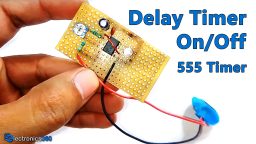 How To Make On/Off Delay Timer Circuit using 555 Timer IC | DIY Project